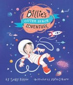 Billie's outer space adventure / by Sally Rippin ; illustrated by Alisa Coburn.