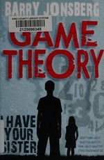 Game theory / Barry Jonsberg.