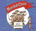 Meerkat choir / Nicki Greenberg.