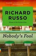 Nobody's fool / Richard Russo.