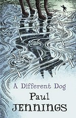 A different dog / Paul Jennings ; with illustrations by Geoff Kelly.