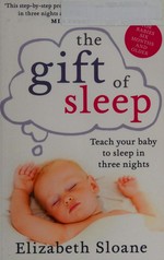The gift of sleep / Elizabeth Sloane.