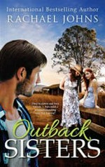 Outback sisters / Rachael Johns.