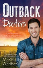 Outback doctors / Meredith Webber.