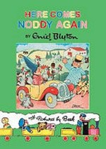 Here comes Noddy again / by Enid Blyton with pictures by Beek.