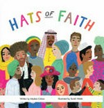 Hats of faith / written by Medeia Cohan ; illustrated by Sarah Walsh.