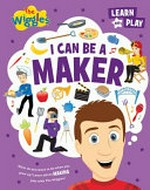 I can be a maker / written by Abbey Hough.