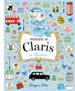 Where is Claris in London! / Megan Hess.