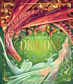 All about dragons / Izzy Quinn & Kristina Kister.