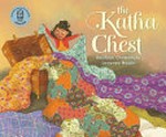 The katha chest / Radhiah Chowdhury ; illustrated by Lavanya Naidu.