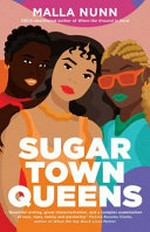 Sugar town queens / Malla Nunn.