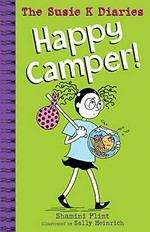 Happy camper! / Shamini Flint ; illustrated by Sally Heinrich.