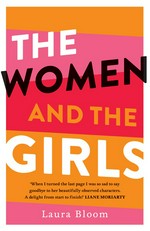 The women and the girls / Laura Bloom.