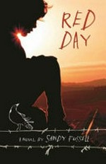 Red day : a novel / by Sandy Fussell.