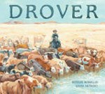 Drover / Neridah McMullin ; Sarah Anthony.