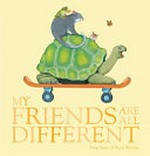 My friends are all different / Rosie Smith & Bruce Whatley.