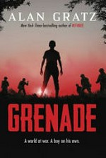 Grenade / Alan Gratz.