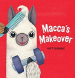 Macca's makeover / Matt Cosgrove.