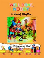 Well done, Noddy! / by Enid Blyton ; [with pictures by Beek].