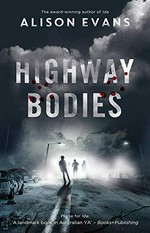 Highway bodies / Alison Evans.