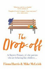 The drop-off / Fiona Harris & Mike McLeish.