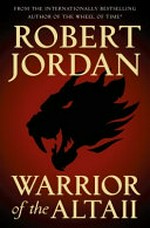 Warrior of the Altaii / Robert Jordan ; foreword by Harriet P. McDougal.