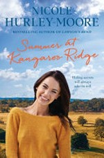 Summer at Kangaroo Ridge / Nicole Hurley-Moore.