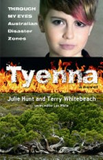 Tyenna / Julie Hunt and Terry Whitebeach ; series editor by Lyn White.