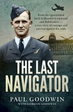 The last navigator / Paul Goodwin with Gordon Goodwin.