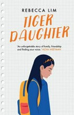 Tiger daughter / Rebecca Lim.