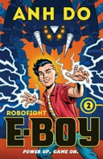 Robofight / Anh Do ; illustrated by Chris Wahl.