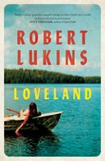 Loveland / Robert Lukins.