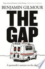 The gap / Benjamin Gilmour.