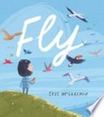 Fly / Jess McGeachin.