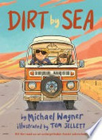 Dirt by sea / by Michael Wagner ; illustrated by Tom Jellett.