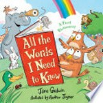All the words I need to know / Jane Godwin ; illustrated by Andrew Joyner.