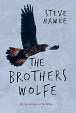 The brothers Wolfe / Steve Hawke.