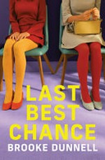 Last best chance / Brooke Dunnell.