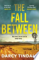The fall between / Darcy Tindale.