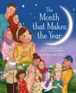 The month that makes the year / Inda Ahmad Zahri.