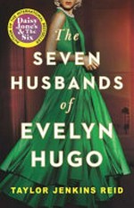 The seven husbands of Evelyn Hugo / Taylor Jenkins Reid.