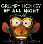 Grumpy monkey up all night / by Suzanne Lang ; illustrated by Max Lang.