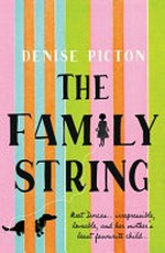 The family string / Denise Picton.