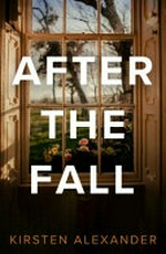 After the fall / Kirsten Alexander.