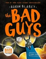 The bad guys. Episode 16, The others?! / Aaron Blabey.