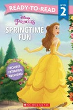 Disney princess. written by Kristen Depken ; illustrated by Fabio Laguna and Marco Colletti. Springtime fun /