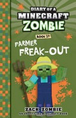 Farmer freak-out / Zack Zombie.