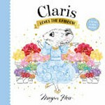 Claris loves the rainbow / Megan Hess.