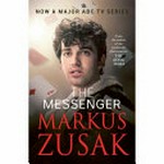 The messenger / Markus Zusak.