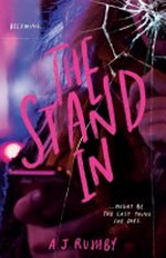 The stand in / A.J. Rushby.